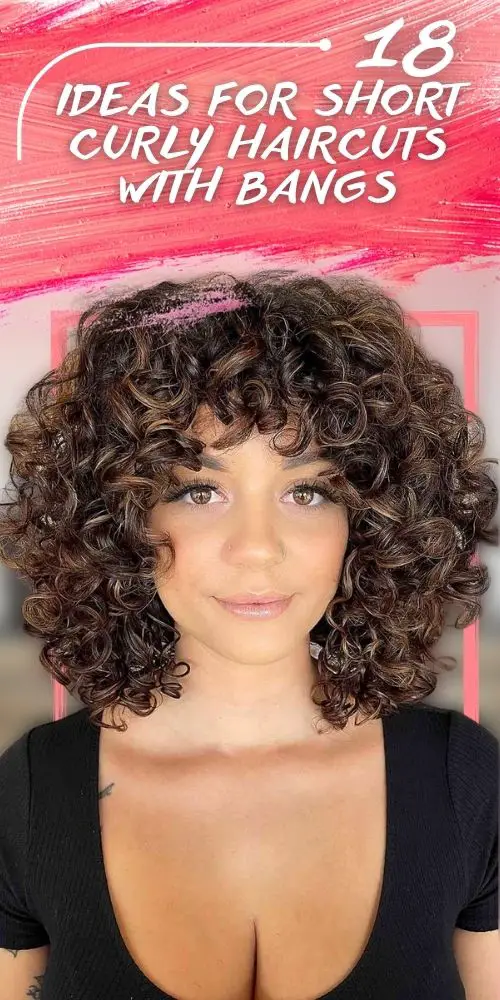 Be On Trend: 18 Short Curly Haircuts With Bangs