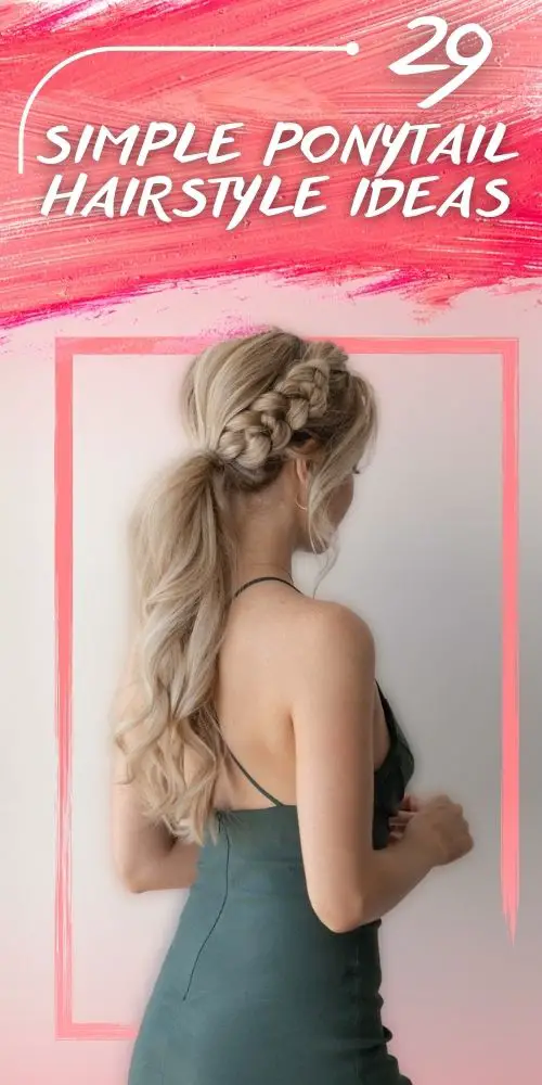 Easy Hairstyle Ponytail With Braid