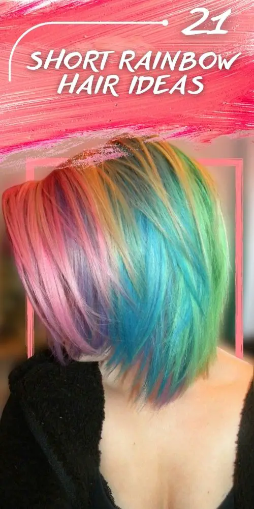 21 Best Short Rainbow Hair Be on trend: Hairstyle 2023