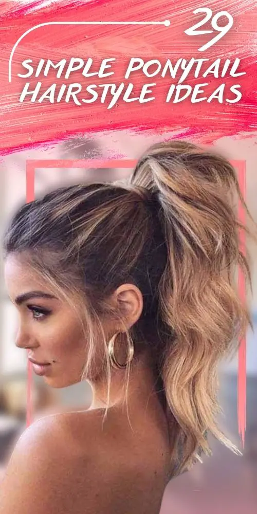 Easy Ponytail Hairstyles
