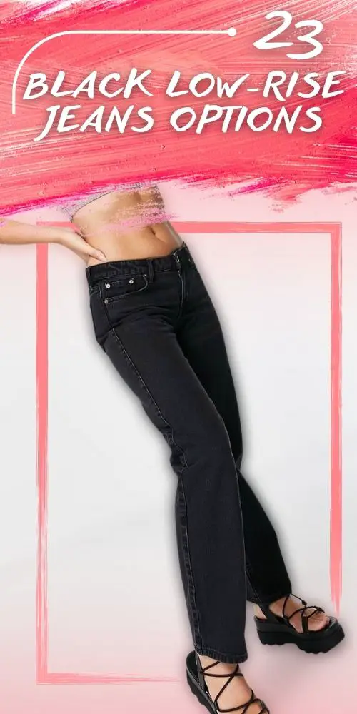23 Black Low Rise Jeans Ideas To Consider This Year