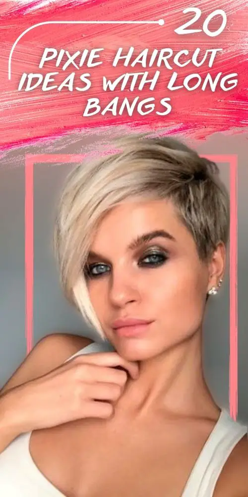 20 Hairstyles for Pixie with Long Bangs