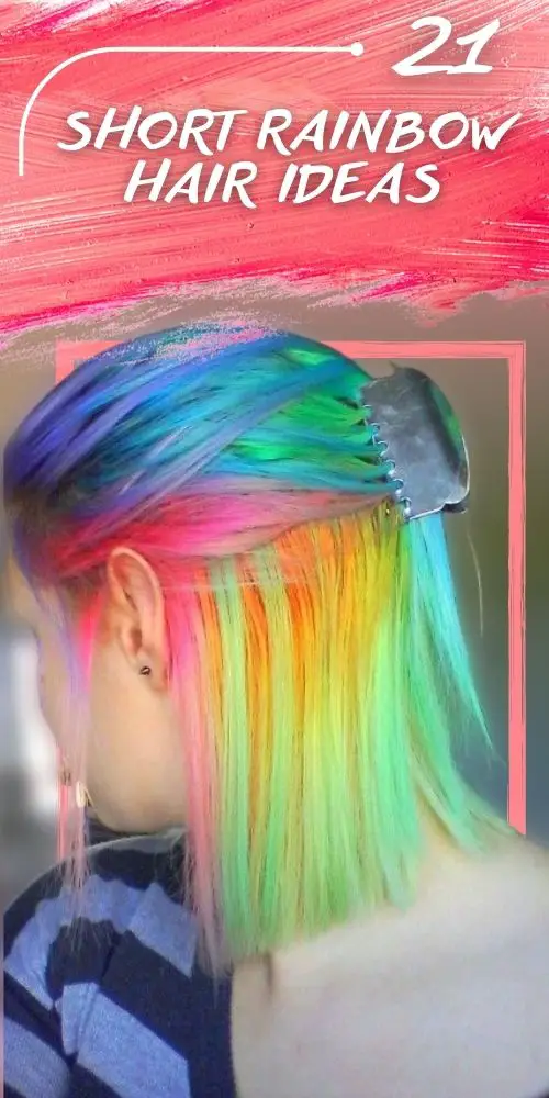 21 Best Short Rainbow Hair Be on trend: Hairstyle 2023