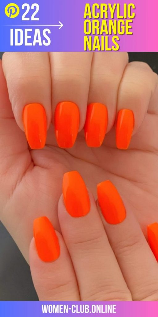 Neon Orange Acrylic Nail Designs for Summer 2023: Bright, Short and Ombre Styles!  Nail Art Ideas