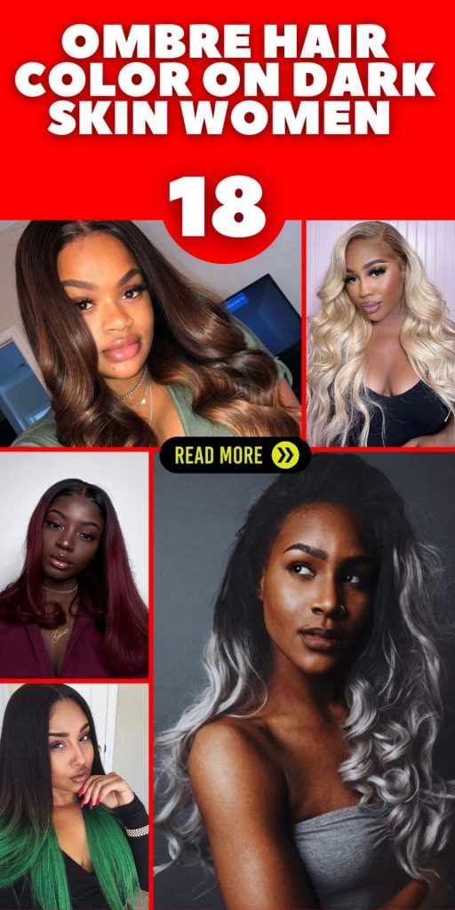 Ombre Hair Color on Dark Skin Women 18 Ideas