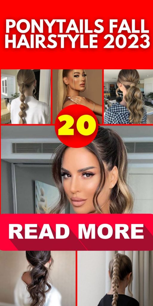 Ponytails Fall Hairstyle 2023 20 Ideas: The Ultimate Guide for Fashionable Looks