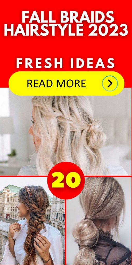 Fall Braids Hairstyle 2023 20 Ideas