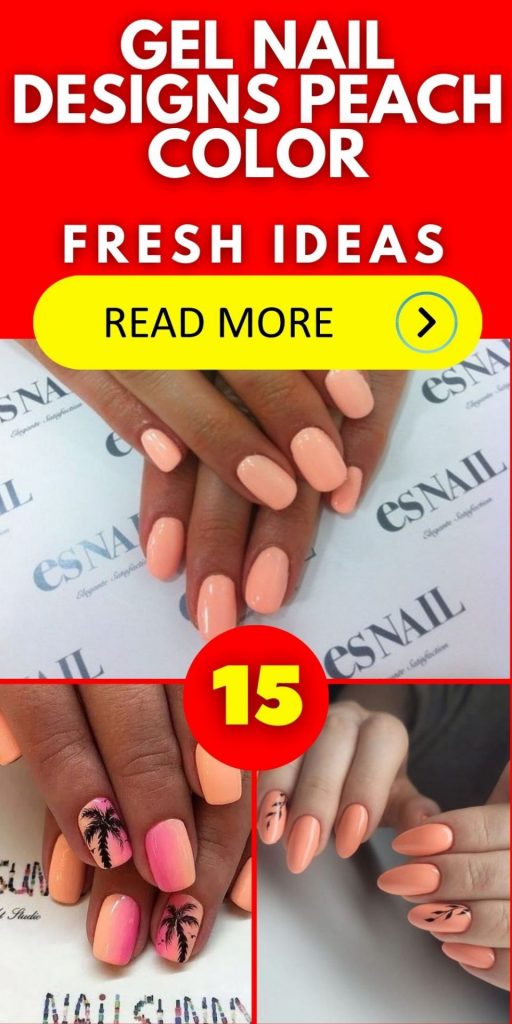 Gel Nail Designs Peach Color 15 Ideas: Add a Touch of Elegance to Your Nails