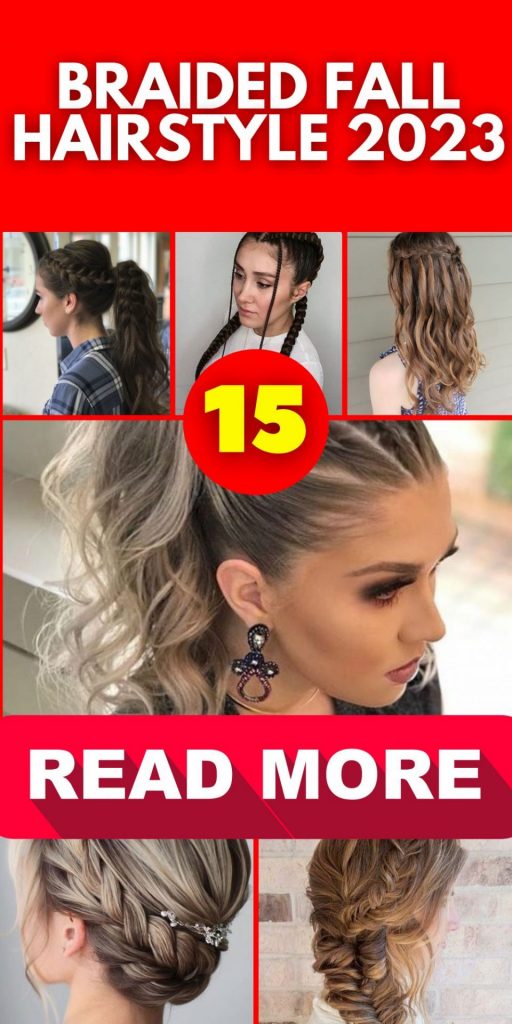 Braided Fall Hairstyle 15 Ideas 2023: Elevate Your Look with Stunning Braids