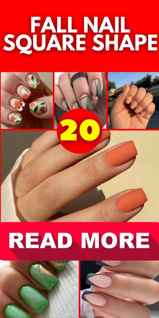 Fall Nail Square Shape 20 Ideas