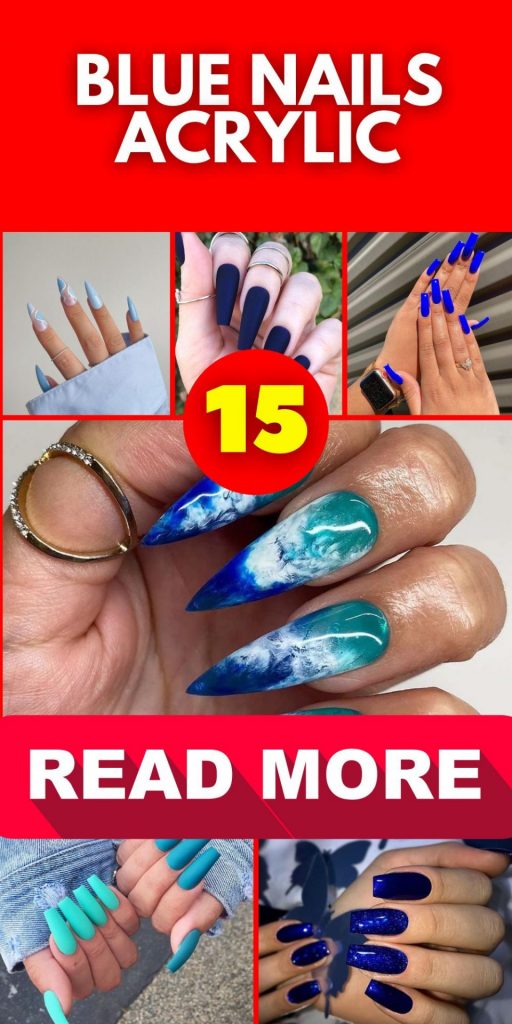 Blue Nails Acrylic 15 Ideas: Embracing Elegance and Versatility