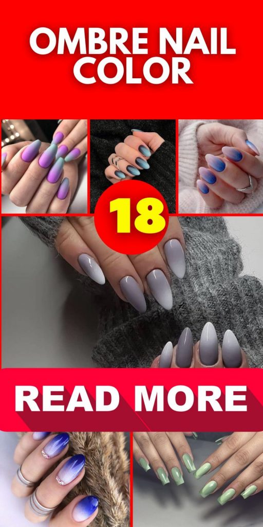 Ombre Nail Color 18 Ideas: Adding a Gradient Touch to Your Manicure