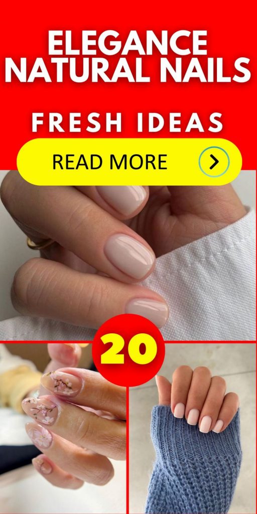 Natural Nails 20 Ideas: Embrace Elegance and Simplicity