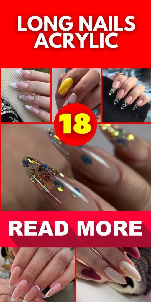 Long Nails Acrylic 18 Ideas: Express Yourself with Gorgeous Nail Designs