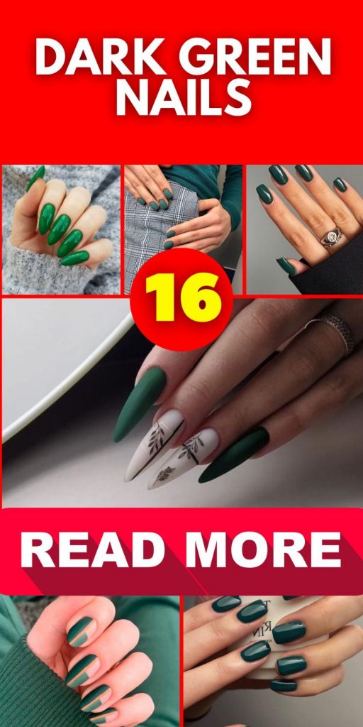 Dark Green Nails 16 Ideas: Embrace Elegance and Sophistication