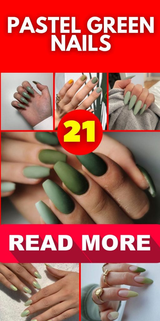 Pastel Green Nails 21 Ideas: Embrace the Subtle Elegance