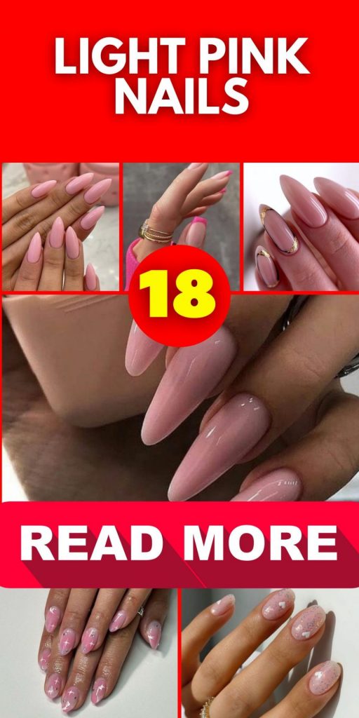 Light Pink Nails 18 Ideas: Embrace Elegance and Playfulness