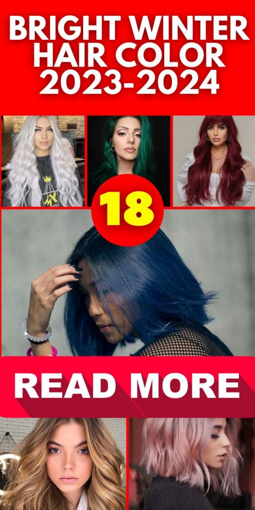 Bright Winter Hair Color 18 Ideas 2023-2024: Embrace the Vibrant Hues