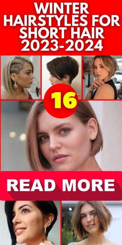 Winter Hairstyles for Short Hair 2023-2024 16 Ideas