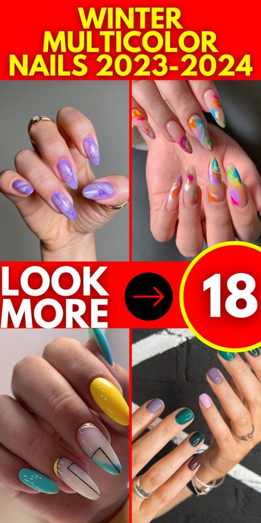 Winter Multicolor Nails 2023-2024 18 Ideas: A Colorful Guide to Nail Trends