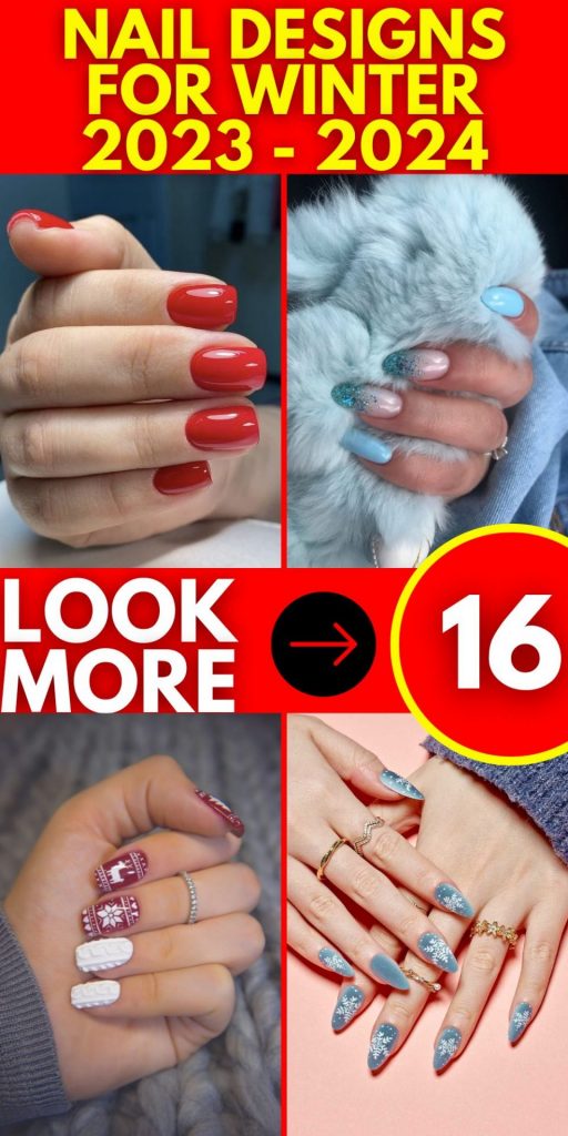 Nail Designs for Winter 2023 - 2024 16 Ideas