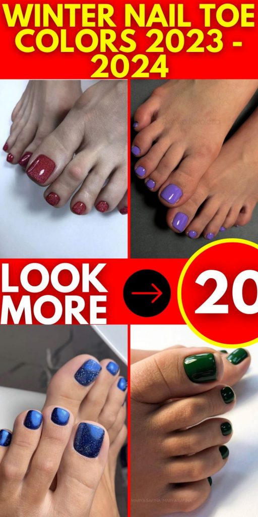 Winter Nail Toe Colors 2023 - 2024 20 Ideas: Embrace the Season in Style