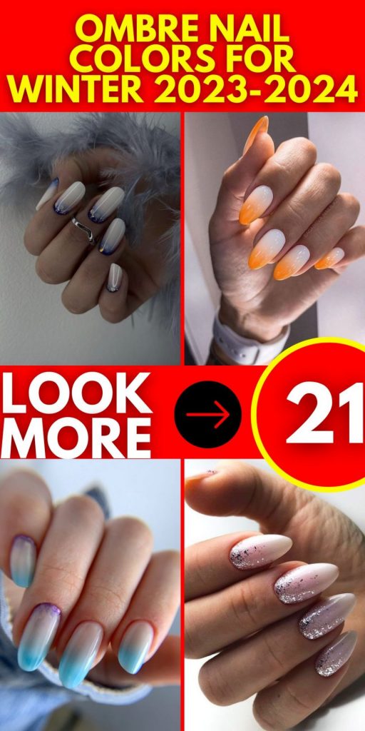 Ombre Nail Colors 21 Ideas for Winter 2023-2024: Get Creative with Your Nail Art