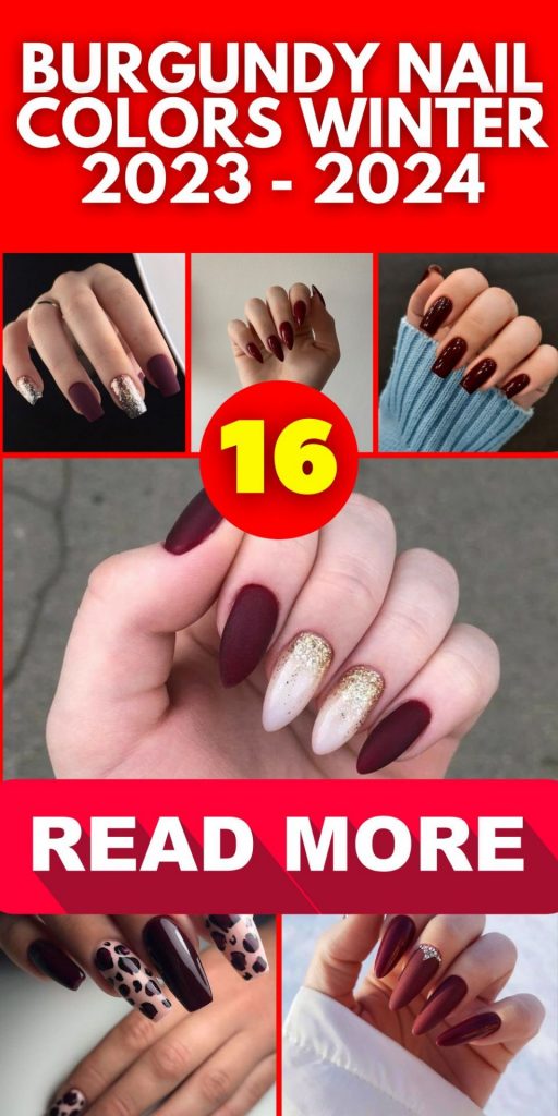 Burgundy Nail Colors Winter 2023 2024 16 Ideas