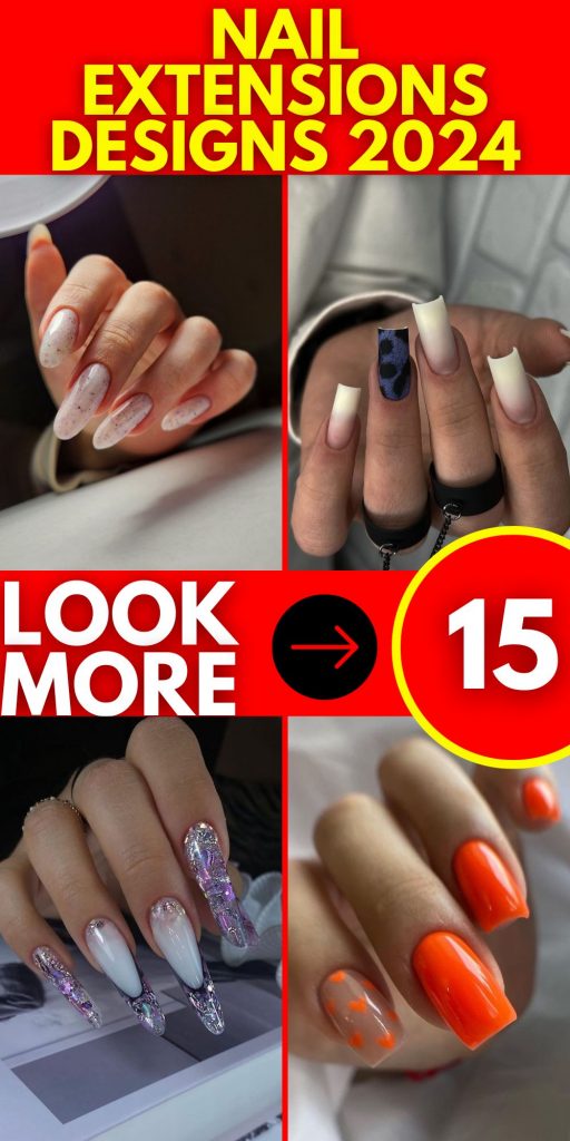 Nail Extensions Designs 2024: Innovative 15 Ideas to Elevate Your Style