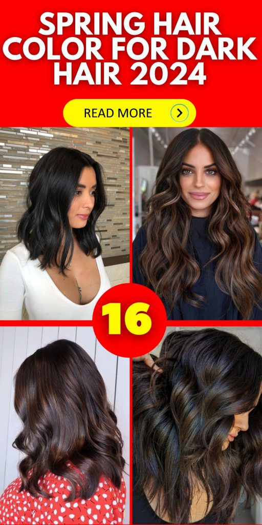 Spring Hair Color 16 Ideas for Dark Hair 2024: Transform Your Look