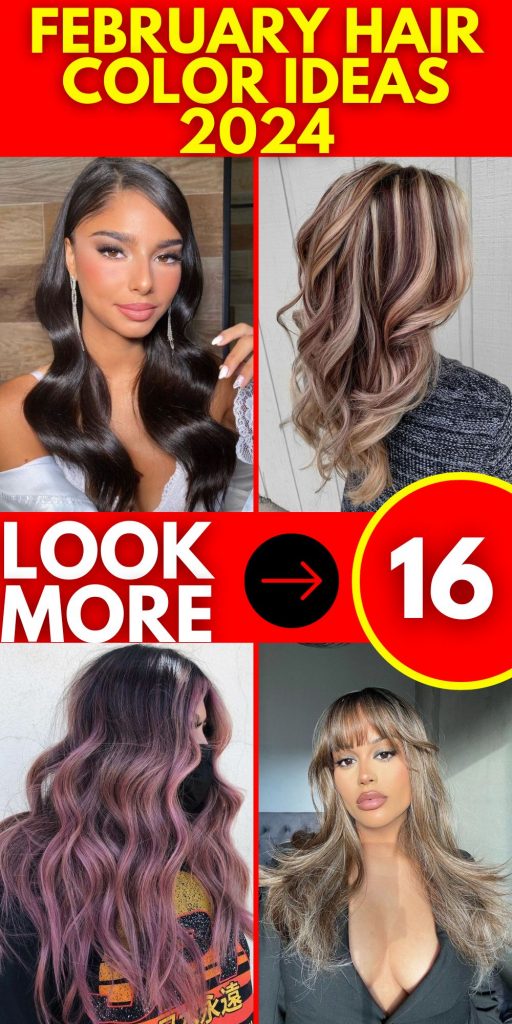 February Hair Color 16 Ideas 2024: Unleash Your Style with Trendsetting Shades