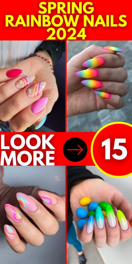 Spring Rainbow Nails 2024 15 Ideas: A Burst of Color and Creativity