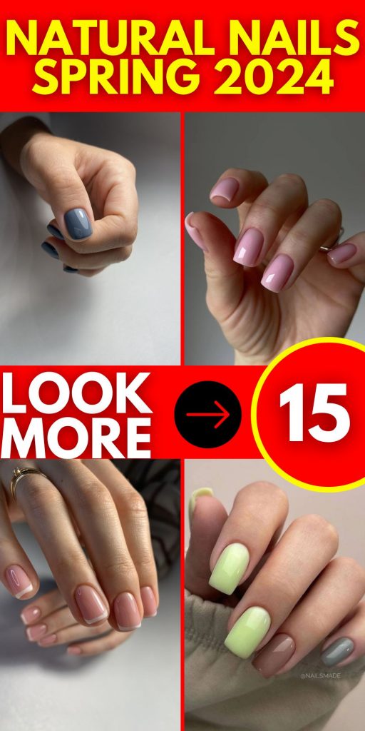 Embracing Simplicity and Elegance: Natural Nails Spring 2024 15 Ideas