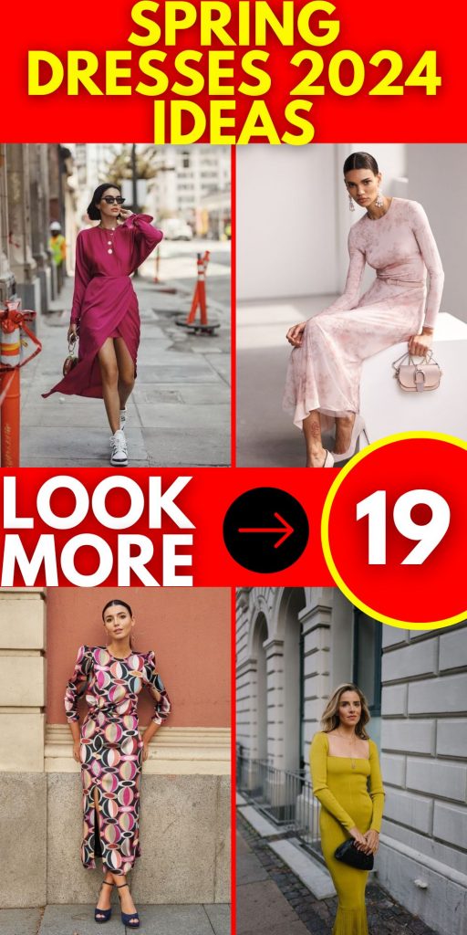 Spring Dresses 2024 19 Ideas: The Ultimate Guide to This Season's Trends