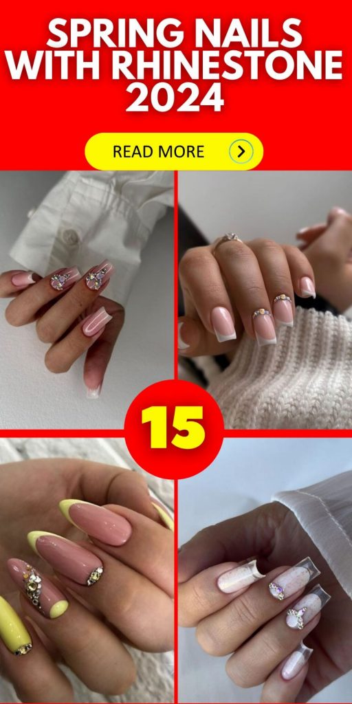 Elevating Your Spring Look with Rhinestone Nails: A Dazzling Trend for 2024 15 Ideas