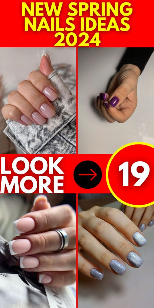 New Spring Nails Ideas 2024 19 Ideas: A Comprehensive Guide to Trendsetting Manicures