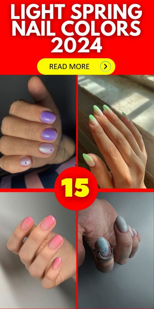 Light Spring Nail Colors 2024 15 Ideas: A Fresh Palette for a New Season