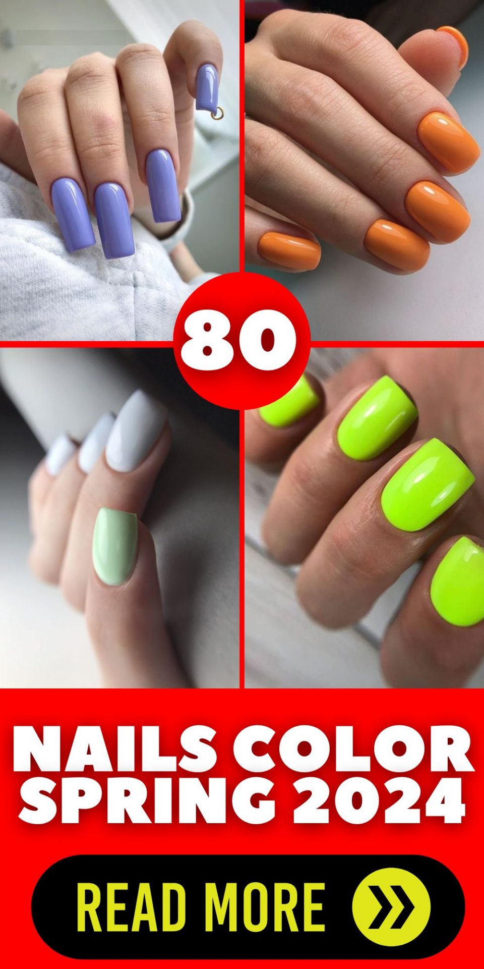 Explore the Trendy Nail Colors for Spring 2024 Style, Class, & Fun