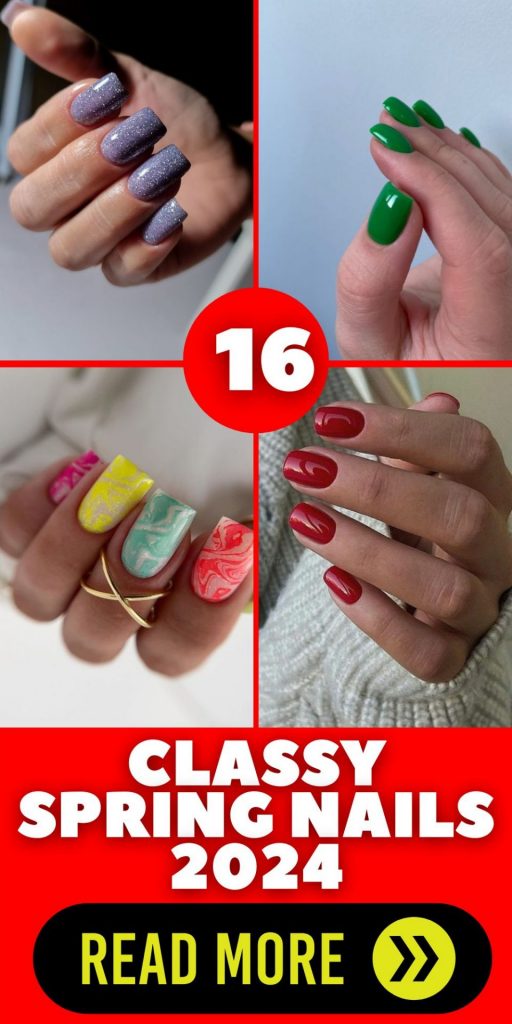 Classy Spring Nails 2024 16 Ideas: A Guide to Chic and Timeless Nail Art