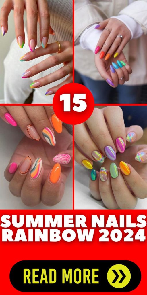 Summer Nails Rainbow 2024 15 Ideas: A Colorful Guide to This Season's Trends