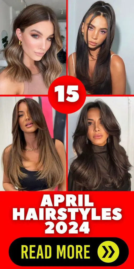 April Hairstyles 2024 15 Ideas: A Guide to Trendsetting Looks