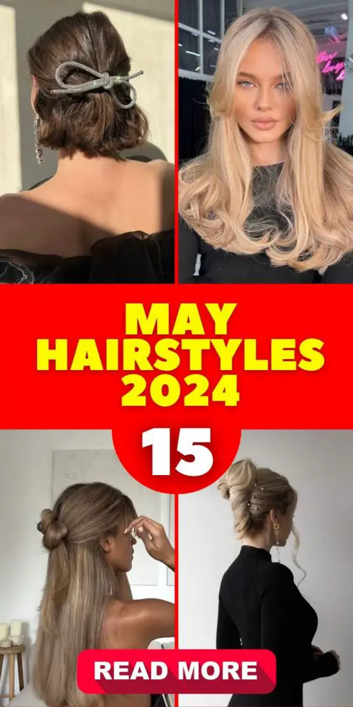 The Ultimate Guide to May Hairstyles 2024 15 Ideas: Trends, Tips, and Tutorials