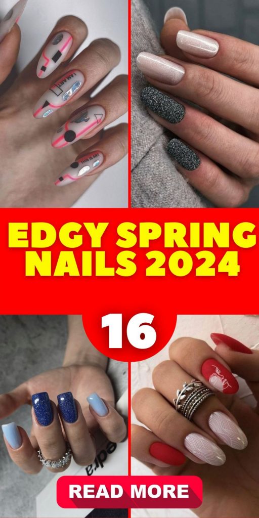 Edgy Spring Nails 2024 16 Ideas: The Ultimate Inspiration