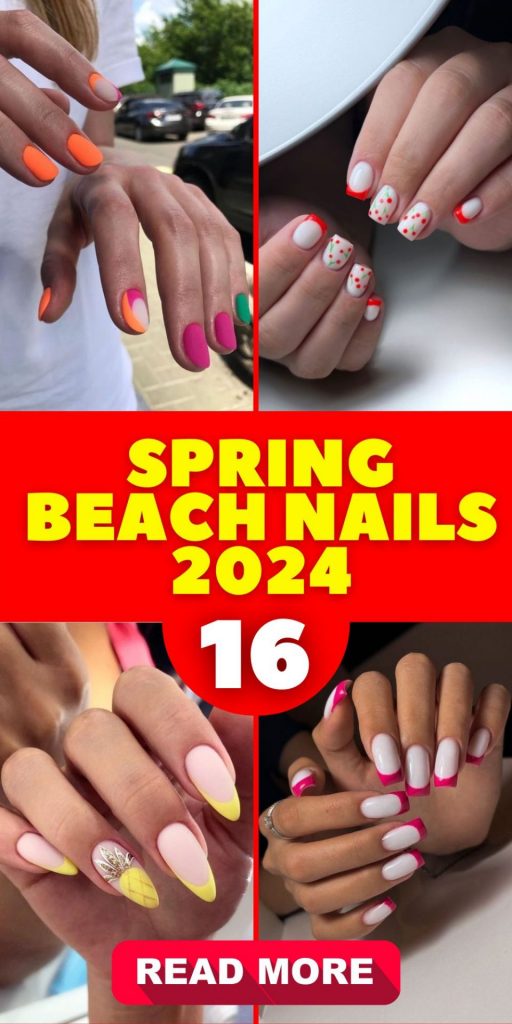 Spring Beach Nails 2024 16 Ideas: Your Ultimate Guide to Vacation-Ready Manicures