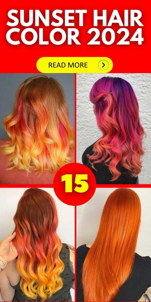 Sunset Hair Color 2024 15 Ideas: A Comprehensive Guide to Embracing This Year's Hottest Trend
