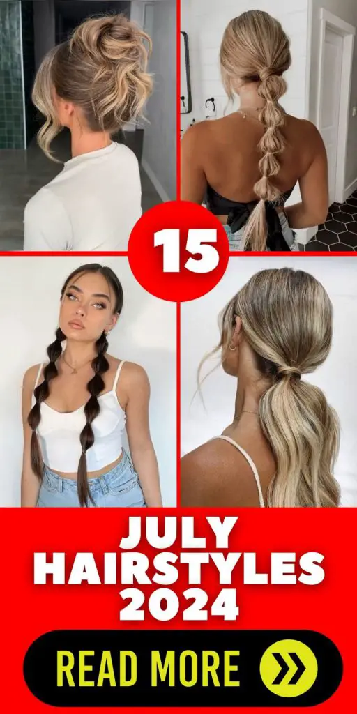 July Hairstyles 2024 15 Ideas: Your Ultimate Guide to Seasonal Chic
