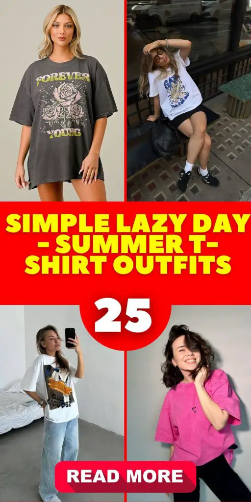 Summer T-Shirt Outfits 25 Ideas: Casual Chic & Comfort
