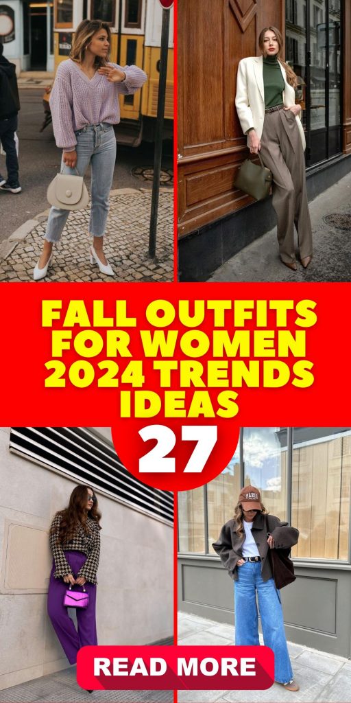 Fall Outfits for Women 2024 Trends 27 Ideas