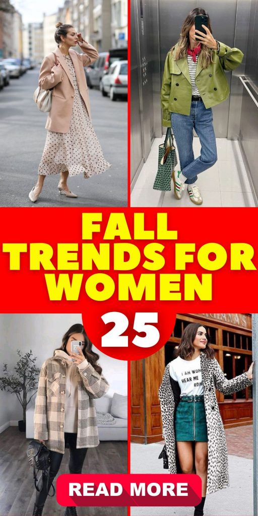 Fall Trends for Women 25 Ideas: Discover the Latest Fashion and Style Ideas