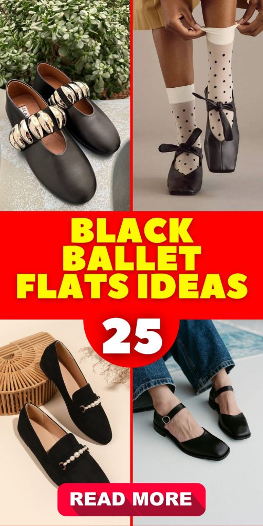 Black Ballet Flats 25 Ideas: A Timeless Fashion Staple